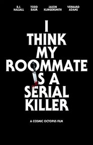 Poster I Think My Roommate Is a Serial Killer 2017