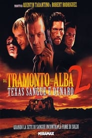 Poster Dal tramonto all'alba 2 - Texas, sangue e denaro 1999