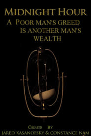 Midnight Hour: A Poor Man's Greed is Another Man's Wealth