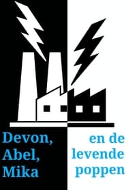 Devon, Abel, Mika en de levende poppen 2023