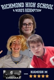 Richmond High School: A Nerd's Redemption (2024)