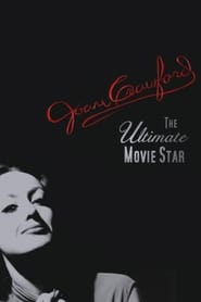 مشاهدة فيلم Joan Crawford: The Ultimate Movie Star 2002 مترجم أون لاين بجودة عالية