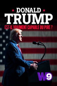 *wCa*[Mozi~HU] ? Donald Trump : est-il vraiment capable du pire ? � (Teljes Film Magyarul) 2020
