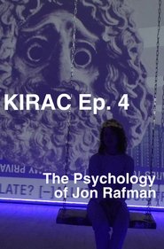 KIRAC 4: The Psychology of Jon Rafman Poster