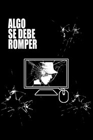 Poster Algo Se Debe Romper 2015