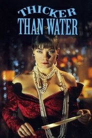 Thicker Than Water