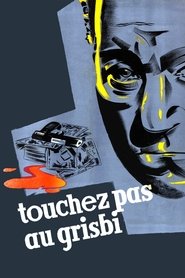 Film Touchez pas au grisbi en streaming