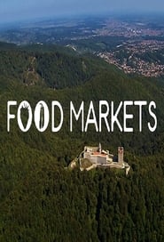 Food Markets: In the Belly of the City постер