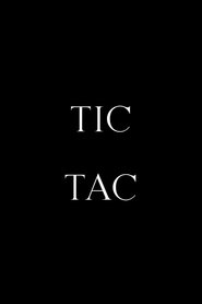 Tic, Tac (2021)