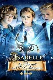 Isabelle et le secret de d’Artagnan streaming film