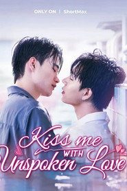 Kiss Me with Unspoken Love (2024)
