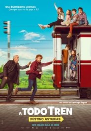 ¡A todo tren! Destino Asturias ¡A todo tren! Destino Asturias