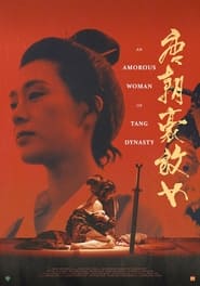An Amorous Woman of Tang Dynasty постер