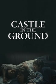 Castle in the Ground постер