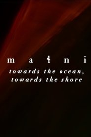 małni – towards the ocean, towards the shore (2020)