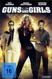 Guns and Girls (2011)