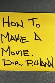 How to Make a Movie. (2023)