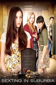 Sexting in Suburbia (2012) Sexting in Suburbia (2012)