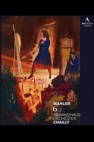 فيلم Gustav Mahler – Sinfonía No. 6 (Gewandhaus Orchestra Leipzig, Riccardo Chailly) 2012 مترجم أون لاين بجودة عالية