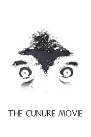 The Cunure Movie