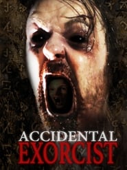 Accidental Exorcist постер
