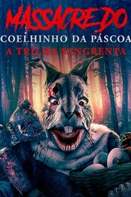 Pôster de Massacre do Coelhinho da Páscoa: A Trilha Sangrenta