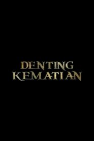 Nonton Denting Kematian (2020) Film Subtitle Indonesia Streaming Movie Download Gratis Online Denting Kematian (2020)
