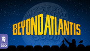 Beyond Atlantis