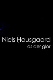 Niels Hausgaard: Os der glor) Niels Hausgaard: Os der glor (2007)