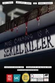 Poster Miss Caradog Is A Serial Killer