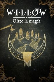 Willow: Oltre la magia (2023)