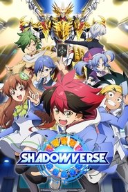 Poster Shadowverse - Season 2 Episode 56 : Neither I, Nor the World, Will Change 2024