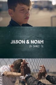 Jason and Noah - Another Chance s01 e01