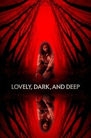 Lovely, Dark, and Deep (2023)
