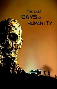 Poster The Last Days of Humanity