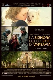 La signora dello zoo di Varsavia poster watch La signora dello zoo di Varsavia now