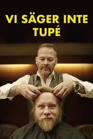 Vi säger inte tupé