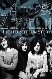 Poster A to Zeppelin: The Story of Led Zeppelin 2004