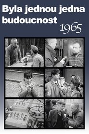 Poster Byla jednou jedna budoucnost: Podivná reportáž z přítomnosti 1965 1965