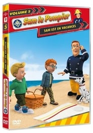 Sam le pompier : Sam est en vacances