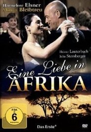 Eine Liebe in Afrika 2003