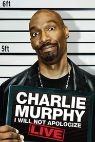 Poster Charlie Murphy: I Will Not Apologize 2010