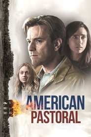 American Pastoral 2016 American Pastoral 2016