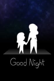 Good Night (2022)