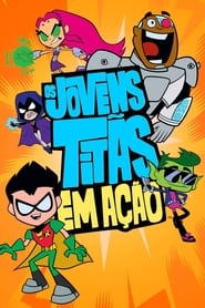 Os Jovens Titãs em Ação – Teen Titans Go