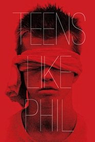 Teens Like Phil (2012)