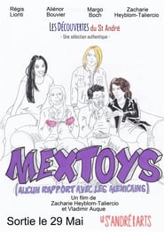 Mextoys (aucun rapport avec les Mexicains) (2019)