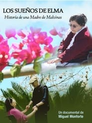 Elma’s Dreams. Story of a Malvinas/Falklands Mother