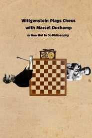 Poster Wittgenstein Plays Chess with Marcel Duchamp, or How Not to Do Philosophy 2020