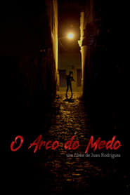 O Arco do Medo film gratis Online